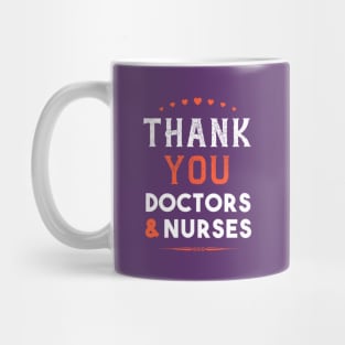 Thank You Doctors And Nurses Best Gift Mug